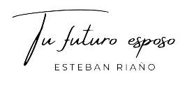 Tu futuro esposo / Esteban Riaño